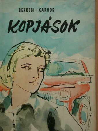 Berkesi András - Kopjások [antikvár]
