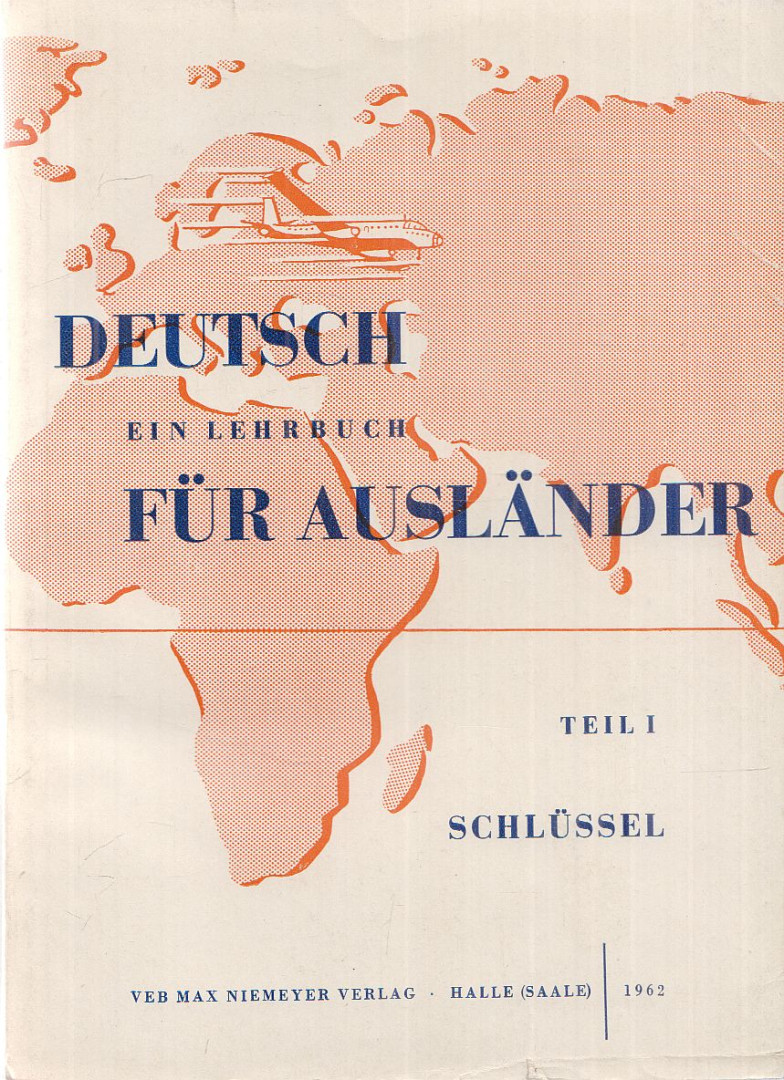 Deutsch - Ein Lehrbuch für Ausländer Teil I. [antikvár]