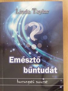 Linda Taylor - Emésztő bűntudat [antikvár]