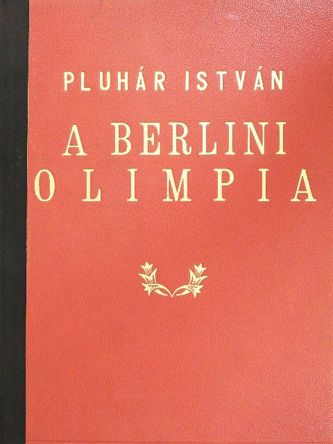 Dr. Misányi Ottó - A berlini olimpia [antikvár]
