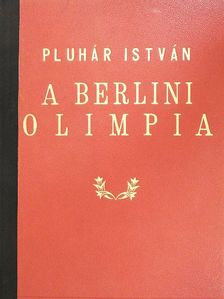 Dr. Misányi Ottó - A berlini olimpia [antikvár]