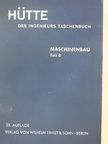 Dipl.-Ing. C. F. Franzen - Hütte - Des Ingenieurs Taschenbuch II B (töredék) [antikvár]