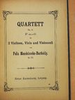 Felix Mendelssohn-Bartholdy - Quartett No. 6. F-moll [antikvár]