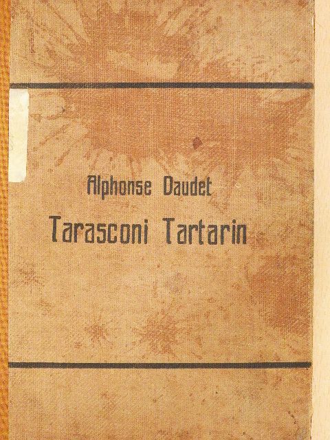 Alphonse Daudet - Tarasconi Tartarin rendkívüli kalandjai [antikvár]