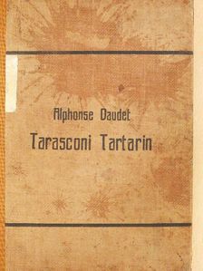 Alphonse Daudet - Tarasconi Tartarin rendkívüli kalandjai [antikvár]
