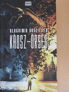 Vlagyimir Vasziljev - Káosz-Őrség [antikvár]