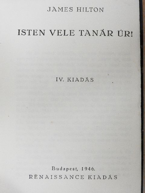James Hilton - Isten vele Tanár Úr! [antikvár]