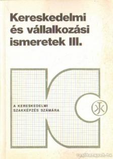 Kristóf Lajos - Kereskedelmi és vállalkozási ismeretek III. [antikvár]