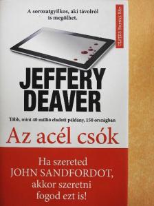 Jeffery Deaver - Az acél csók [antikvár]