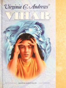 Virginia C. Andrews - Vihar [antikvár]