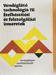 Pető Gyula - Vendéglátó technológia IV. [antikvár]