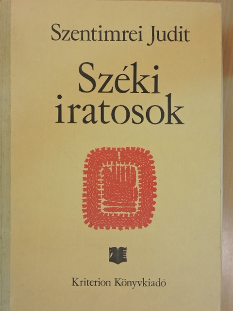 Szentimrei Judit - Széki iratosok [antikvár]