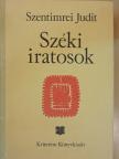 Szentimrei Judit - Széki iratosok [antikvár]