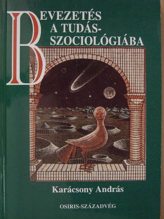 Karácsony András - Bevezetés a tudásszociológiába [antikvár]