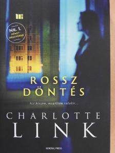 Charlotte Link - Rossz döntés [antikvár]