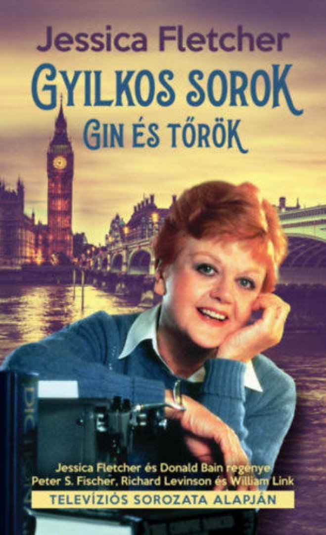 Jessica Fletcher, Donald Bain - Gyilkos sorok - Gin és tőrök [antikvár]