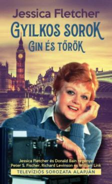 Jessica Fletcher, Donald Bain - Gyilkos sorok - Gin és tőrök [antikvár]
