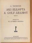 G. Toudouze - Aki ellopta a Golf-áramot [antikvár]
