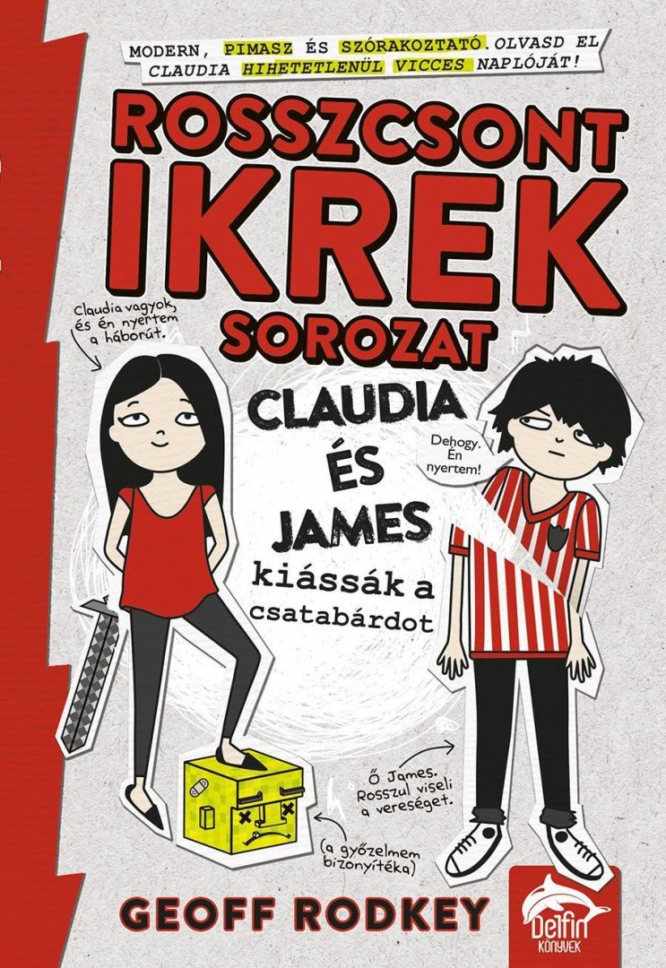 Geoff Rodkey - Claudia és James kiássák a csatabárdot [antikvár]