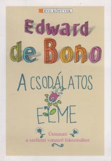 EDWARD DE BONO - A csodálatos elme [antikvár]