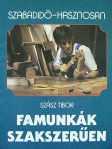 Cs. Kiss Ernő - Famunkák szakszerűen [antikvár]