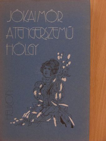 Jókai Mór - A tengerszemű hölgy [antikvár]