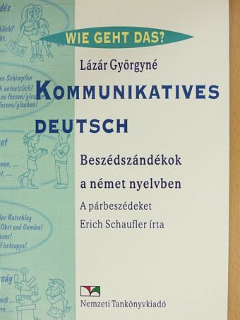 Erich Schaufler - Kommunikatives Deutsch [antikvár]