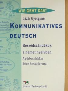 Erich Schaufler - Kommunikatives Deutsch [antikvár]