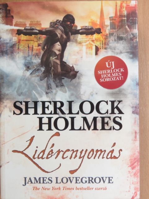 James Lovegrove - Sherlock Holmes: Lidércnyomás [antikvár]