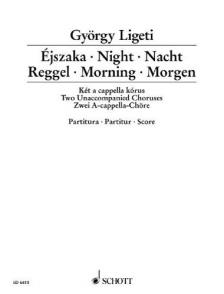 Ligeti György - ÉJSZAKA. REGGEL - KÉT A CAPPELLA KÓRUS PARTITURA