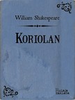 William Shakespeare Milan Bogdanoviæ, - Koriolan [eKönyv: epub, mobi]