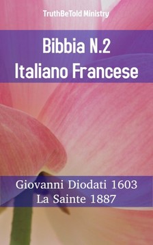 TruthBeTold Ministry, Joern Andre Halseth, Giovanni Diodati - Bibbia N.2 Italiano Francese [eKönyv: epub, mobi]