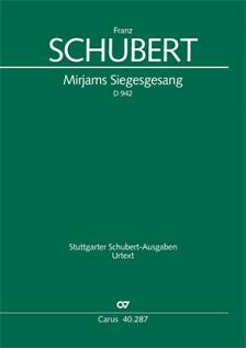 Franz Schubert - MIRJAMS SIEGESGESANG D 942 - FULL SCORE