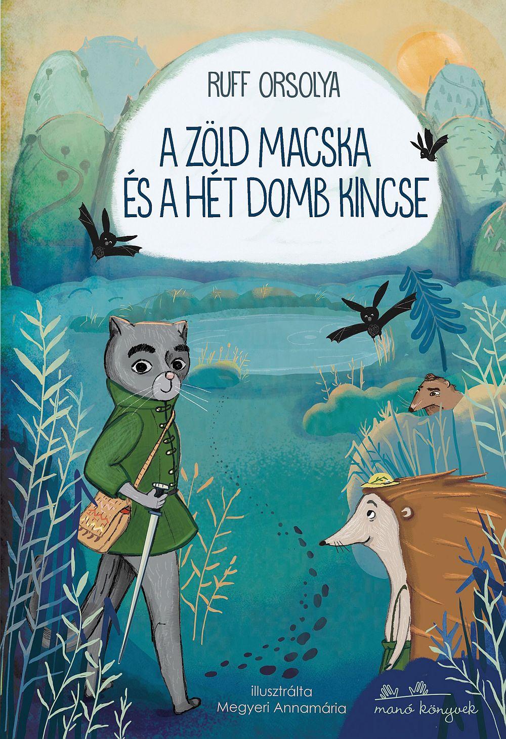 Ruff Orsolya - A zöld macska és a hét domb kincse