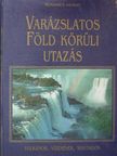 Anne Gatti - Varázslatos Föld körüli utazás [antikvár]