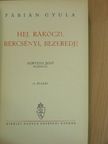 Fábián Gyula - Hej, Rákóczi, Bercsényi, Bezerédj! [antikvár]