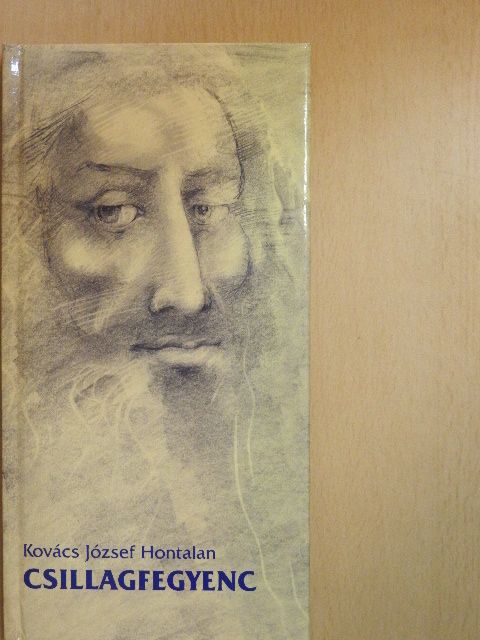 Kovács József Hontalan - Csillagfegyenc [antikvár]