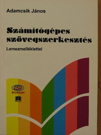 Adamcsik János - Számítógépes szövegszerkesztés [antikvár]