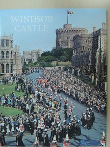B. J. W. Hill - Windsor Castle [antikvár]