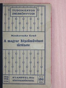 Mirowi Myskovszky Ernő - A magyar képzőművészet története [antikvár]