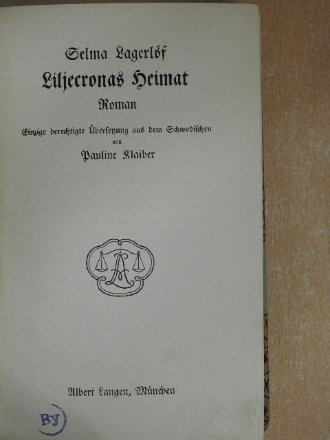 Selma Lagerlöf - Liljecronas Heimat (gótbetűs) [antikvár]