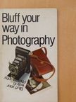 John Courtis - Bluff your way in Photography [antikvár]