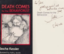 Jascha Kessler - Death Comes for the Behaviorist (dedikált) [antikvár]