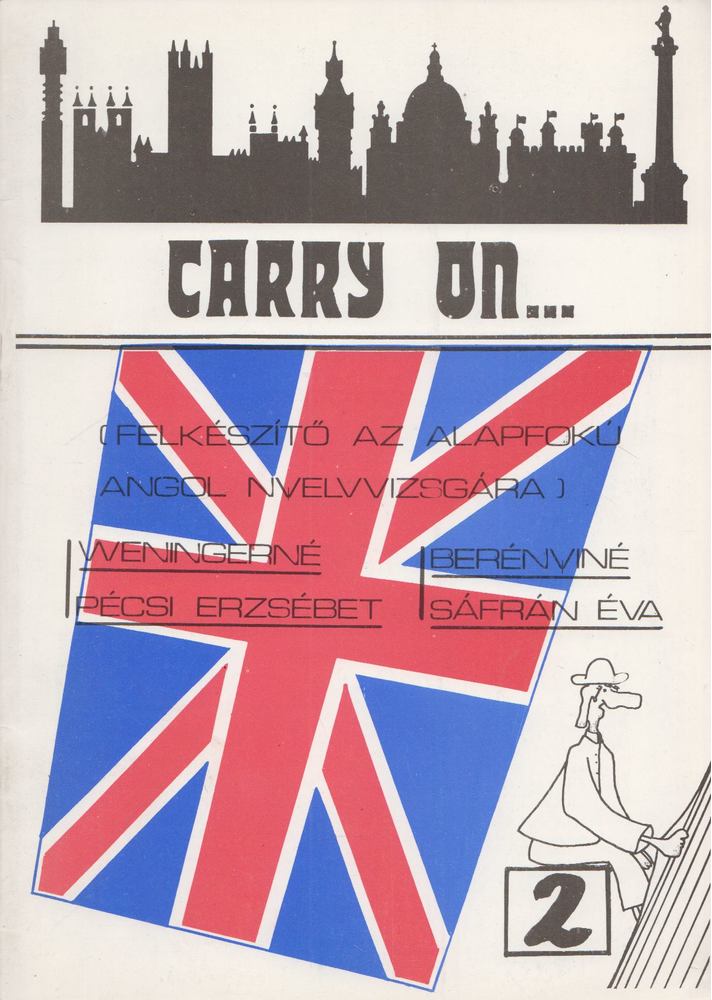 Weningerné Pécsi Erzsébet, Berényiné Sáfrán Éva - Carry on... 2. [antikvár]