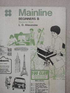 L. G. Alexander - Mainline Beginners B - Students' Book [antikvár]