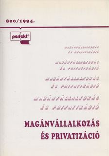 dr. Hatvani Szabó János (szerk.) - Magánvállalkozás és privatizáció [antikvár]