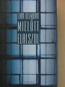 Linn Ullmann - Mielőtt elalszol [antikvár]