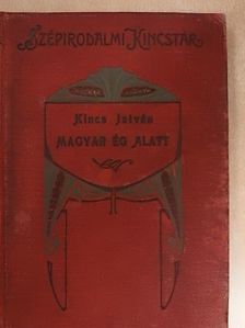 Kincs István - Magyar ég alatt [antikvár]