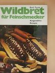 Emil Turós - Wildbret für Feinschmecker [antikvár]