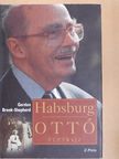 Gordon Brook-Shepherd - Habsburg Ottó [antikvár]